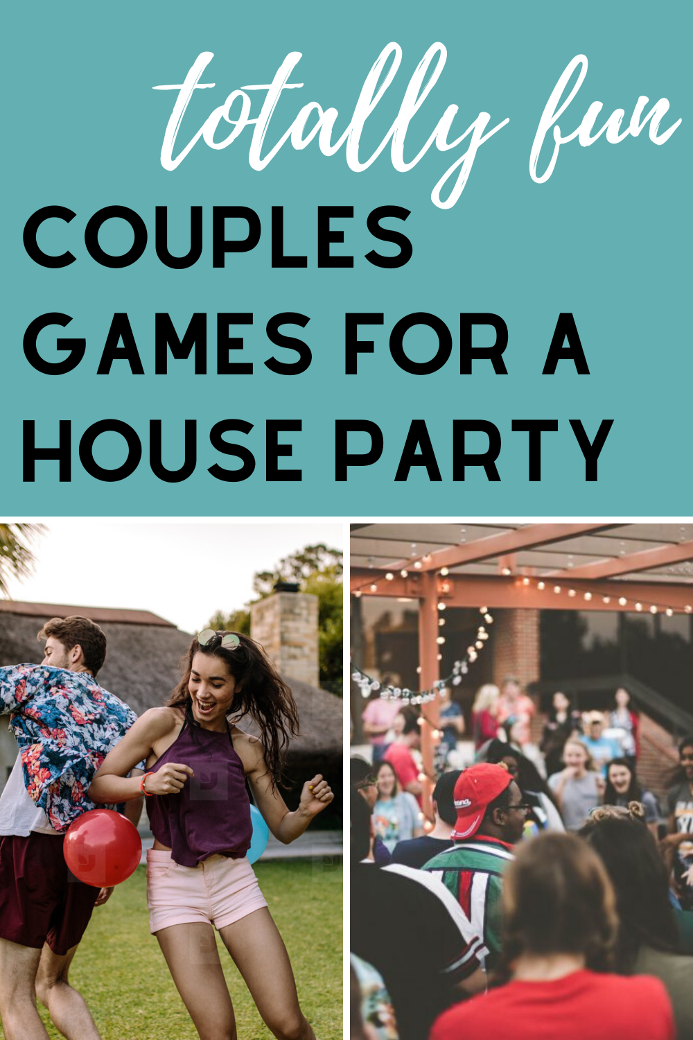 Totally Fun Couples Games For A House Party Fun Party Pop   4 