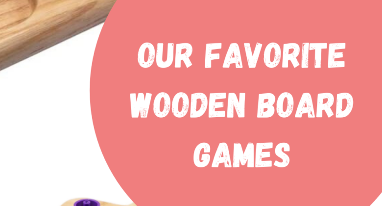 Favorite Wooden Board Games