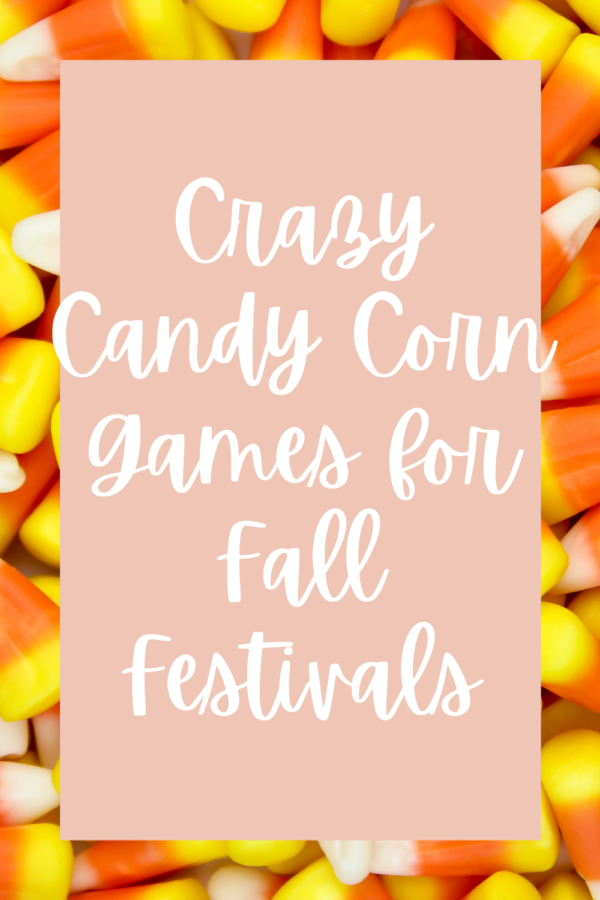 Crazy Candy Corn Games for Fall Festivals Fun Party Pop