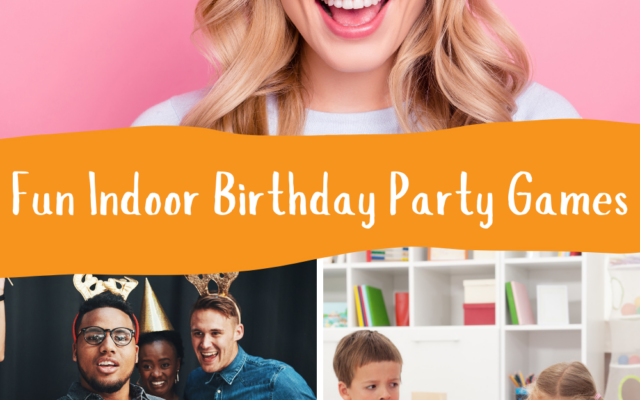 Indoor Birthday Party Games