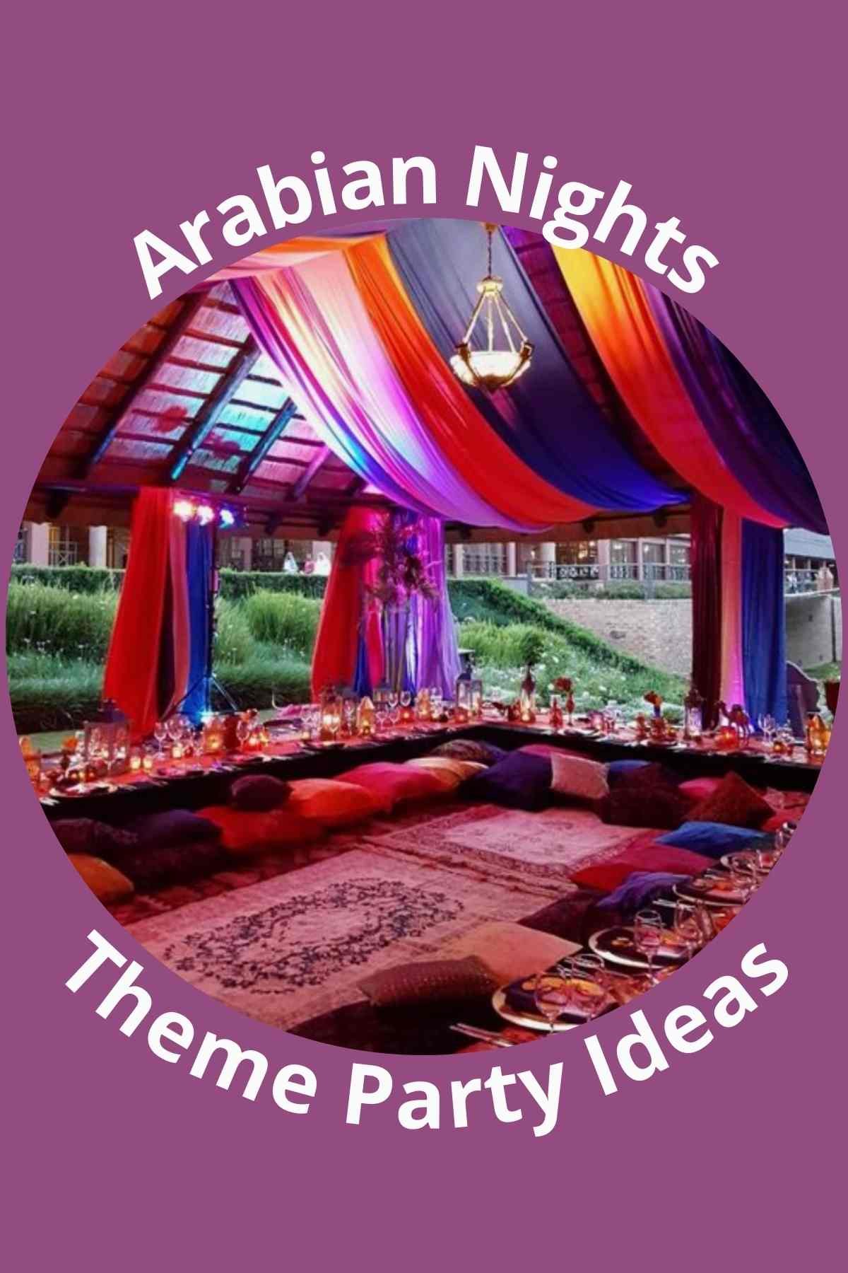 29+ Arabian Nights Theme Party Ideas - Fun Party Pop