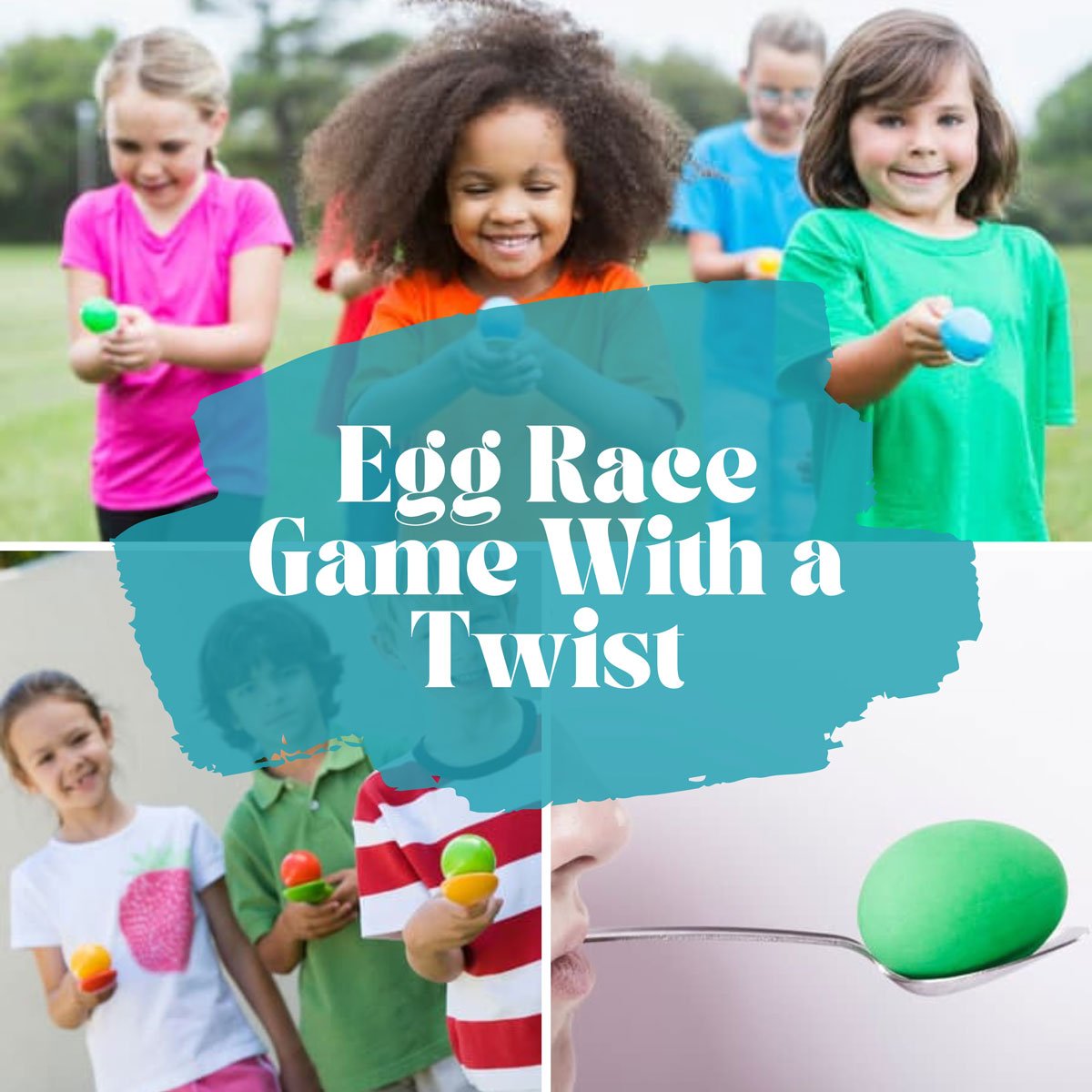 The words "Egg Race Game With a Twist" layered over three photos of people playing the egg and spoon race.