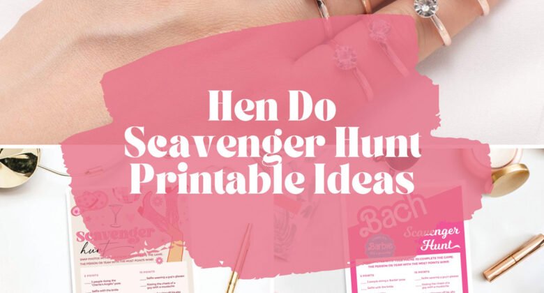 The words "Hen Do Scavenger Hunt Printable Ideas" with photos of rings and two hunt print-outs.